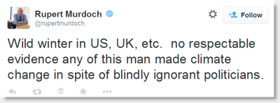 Murdoch: Wild winter in US, UK, etc.  no respectable evidence any of this man made climate change in spite of blindly ignorant politicians.